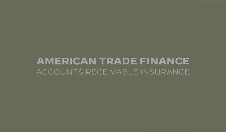 Olive green background with the text “American Trade Finance — Accounts Receivable Insurance” displayed prominently